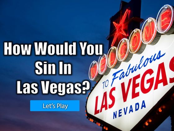 How Would You Sin In Las Vegas? 