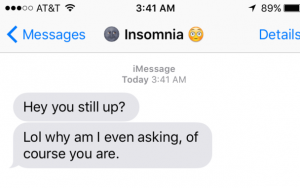 10 Extremely Rude Texts From Your Insomnia
