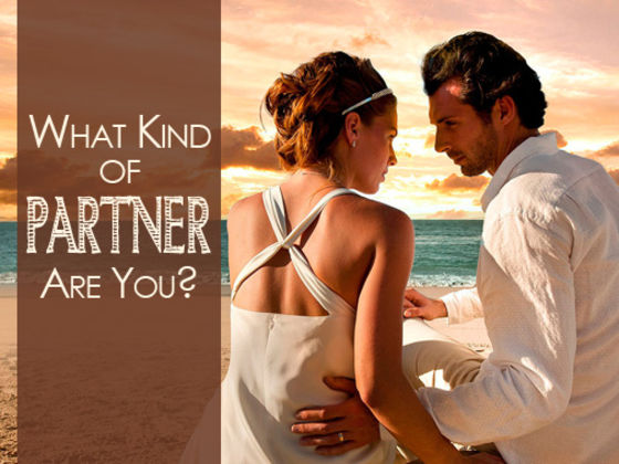 What Kind Of Partner Are You?