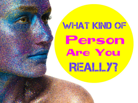 What Kind Of Person Are You Really?