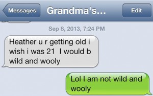 10 Texts You Can Only Receive From Your Grandma